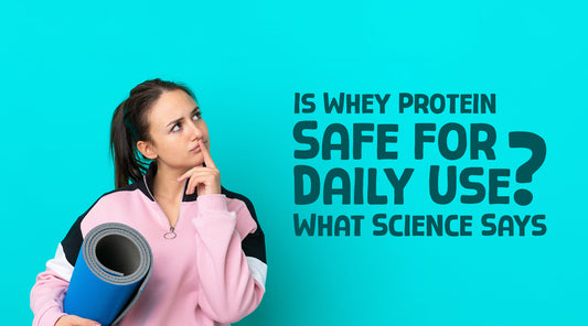 Is Whey Protein Safe for Daily Use? What Science Says