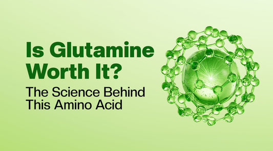 Is Glutamine Worth It? The Science Behind This Amino Acid