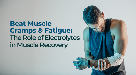 Beat Muscle Cramps and Fatigue: The Role of Electrolytes in Muscle Recovery