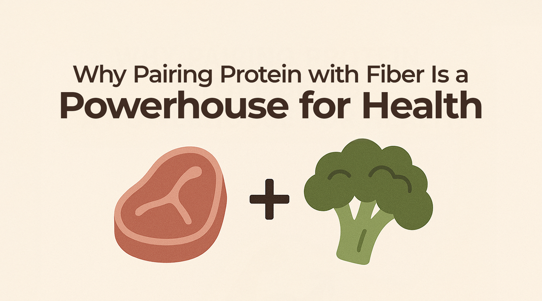 Why Pairing Protein with Fiber Is a Powerhouse for Health (Science Simplified Guide)