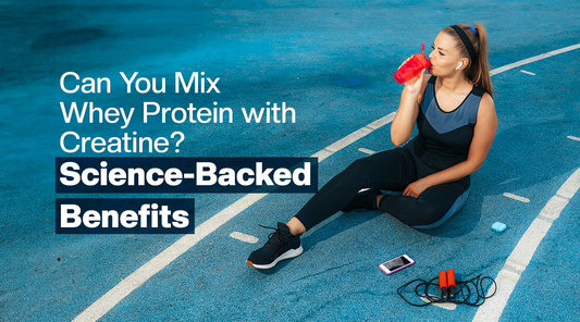Can You Mix Whey Protein with Creatine? Science-Backed Benefits