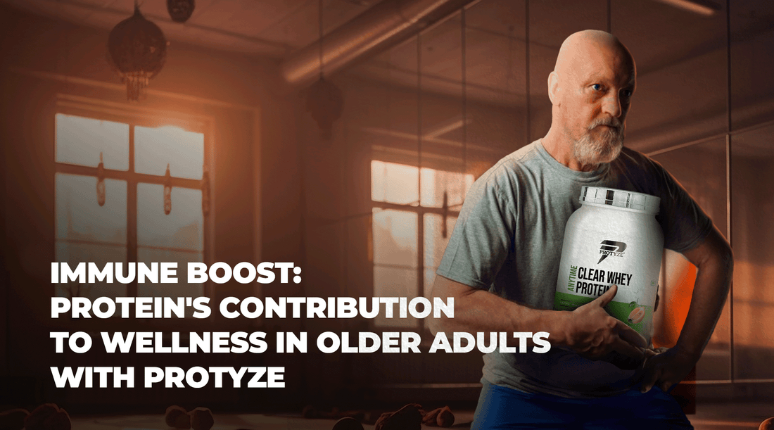 Immune Boost: Protein's Contribution to Wellness in Older Adults with Protyze