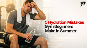 5 Hydration Mistakes Gym Beginners Make in Summer