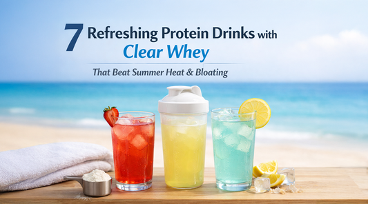 7 Refreshing Protein Drinks with Clear Whey That Beat Summer Heat & Bloating