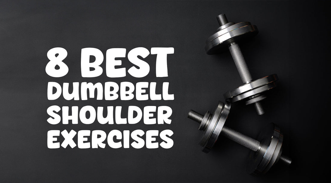 Top 8 Dumbbell Shoulder Exercises