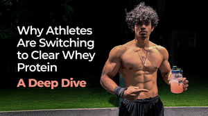 Why Athletes Are Switching to Clear Whey Protein – A Deep Dive
