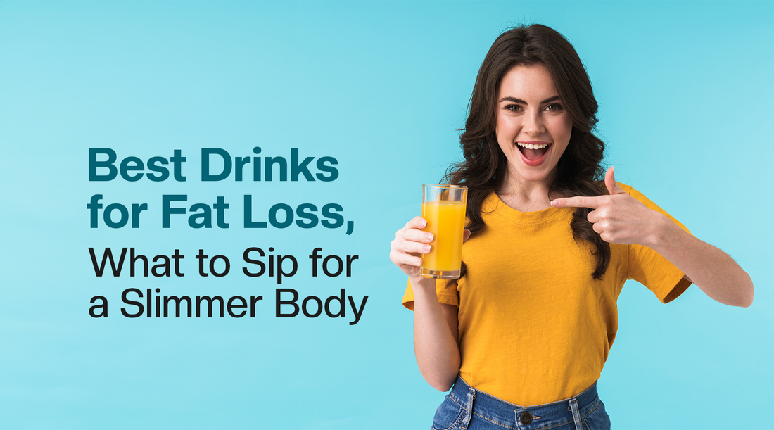 Best Drinks for Fat Loss: What to Sip for a Slimmer Body