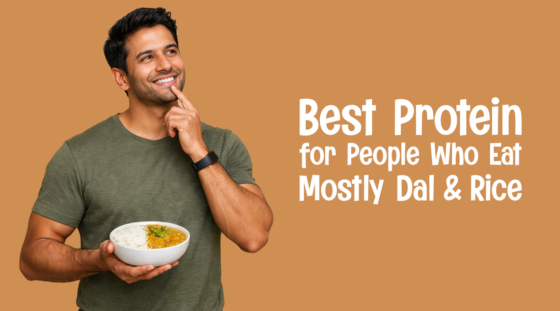 Best Protein for People Who Eat Mostly Dal & Rice