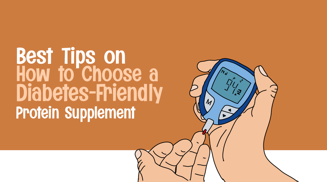 Best Tips on How to Choose a Diabetes-Friendly Protein Supplement