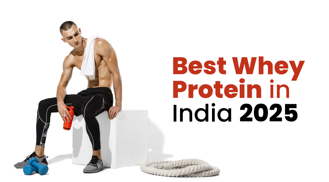 10 Best Whey Protein in India 2025, Top Choices for Fitness Enthusiasts