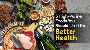 5 High Purine Foods You Should Limit for Better Health