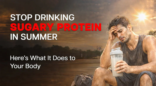 Stop Drinking Sugary Protein in Summer Here’s What It Does to Your Body