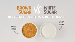 Brown Sugar vs Normal Sugar | Differences, Benefits and Health Impact