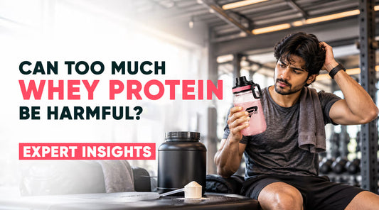 Can Too Much Whey Protein Be Harmful? Expert Insights
