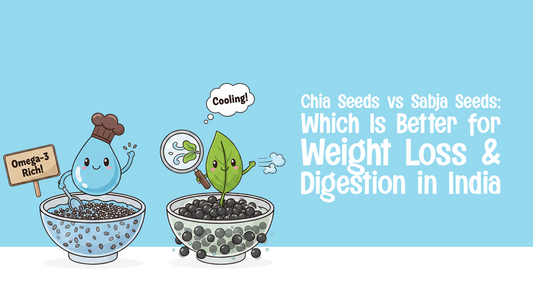 Chia Seeds vs Sabja Seeds: Which Is Better for Weight Loss & Digestion in India (2026 Guide)