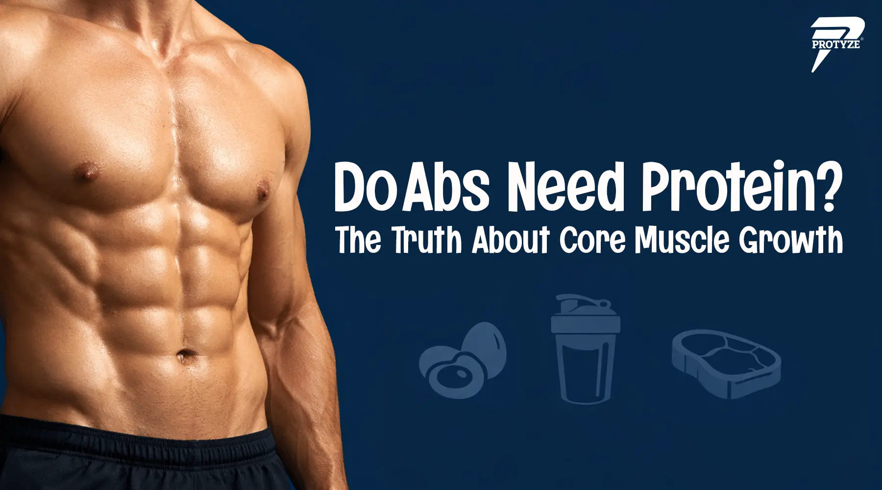 Do Abs Need Protein? The Truth About Core Muscle Growth