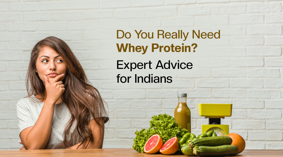 Expert advice on whey protein in India