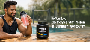 Do You Need Electrolytes With Protein in Summer Workouts?