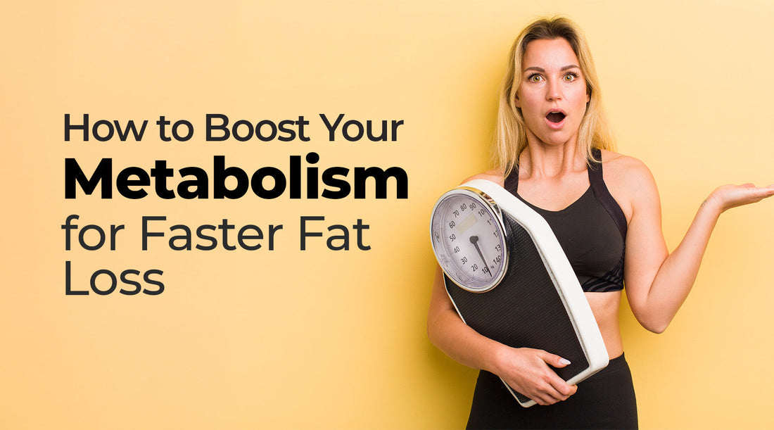 How to Boost Your Metabolism for Faster Fat Loss in 2025