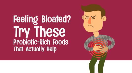 Feeling Bloated? Try These Probiotic-Rich Foods That Actually Help