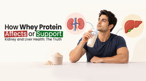 How Whey Protein Affects or Support Kidney and Liver Health: The Truth