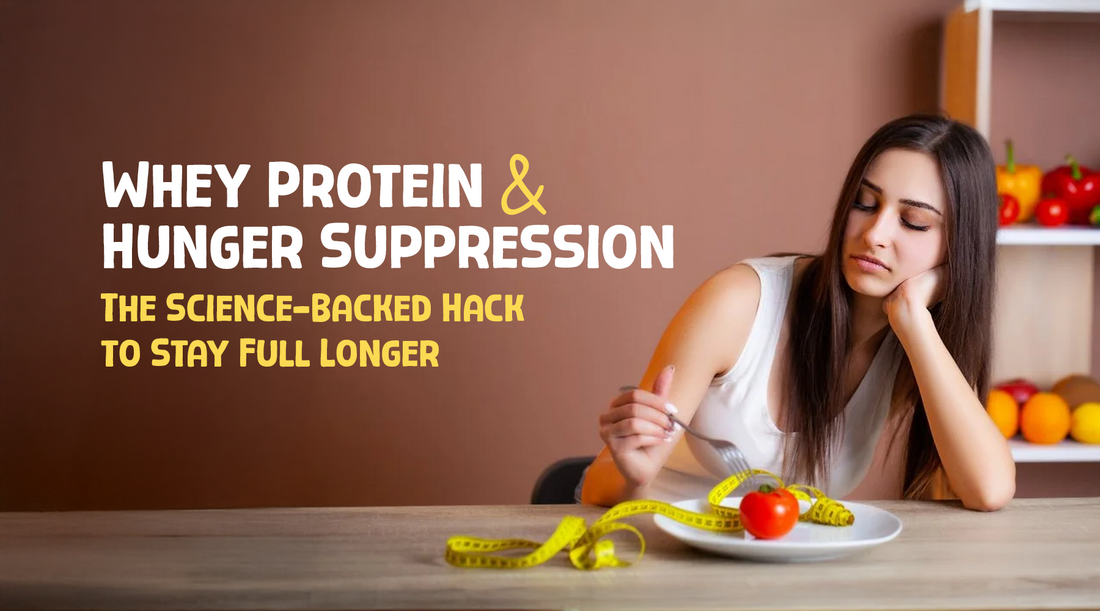 Whey Protein and Hunger Suppression