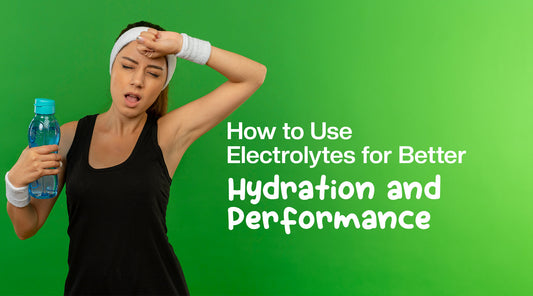 How to Use Electrolytes for Better Hydration and Performance
