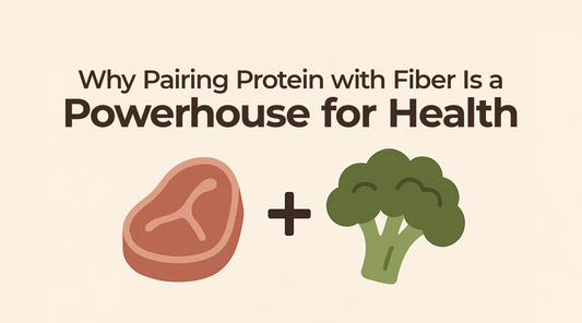Why Pairing Protein with Fiber Is a Powerhouse for Health (Science Simplified Guide)