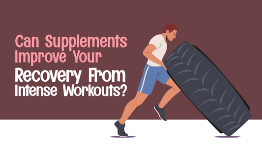 Can Supplements Improve Your Recovery From Intense Workouts?