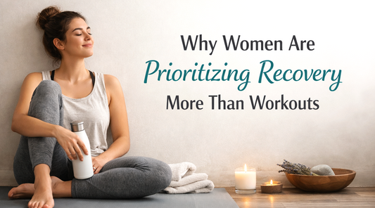 Why Women Are Prioritizing Recovery More Than Workouts