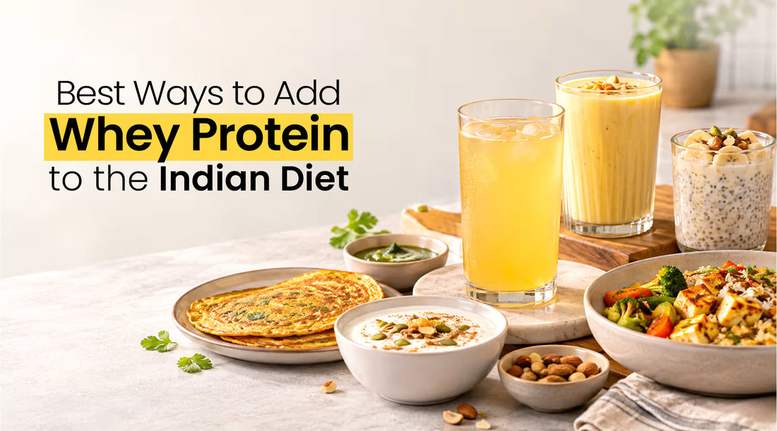 Best Ways to Add Whey Protein to the Indian Diet