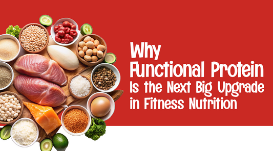 Why Functional Protein Is the Next Big Upgrade in Fitness Nutrition