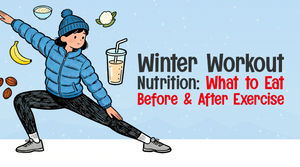 Winter Workout Nutrition: What to Eat Before and After Exercise