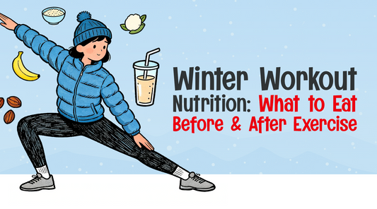 Winter Workout Nutrition: What to Eat Before and After Exercise