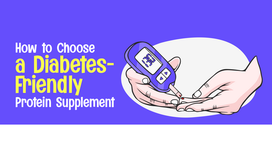 How to Choose a Diabetes-Friendly Protein Supplement