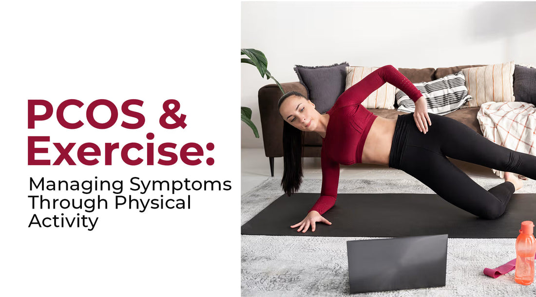 PCOS and Exercise, Managing Symptoms Through Physical Activity