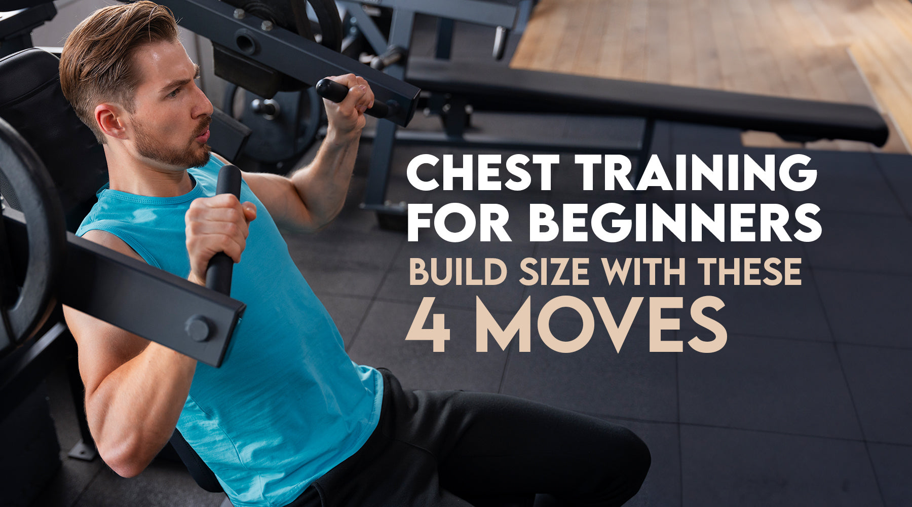 Chest Training for Beginners | Build Chest Size with These 4 Chest Exe