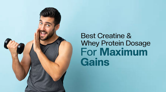 Best Creatine and Whey Protein Dosage for Maximum Gains