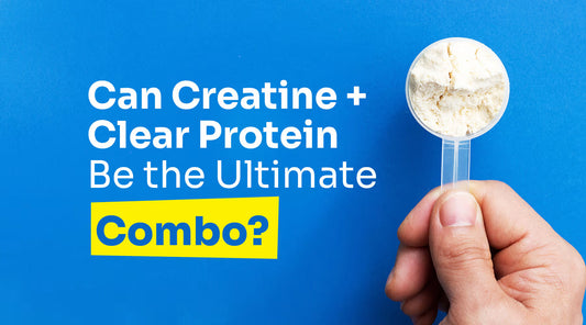 Can Creatine + Clear Protein Be the Ultimate Combo?