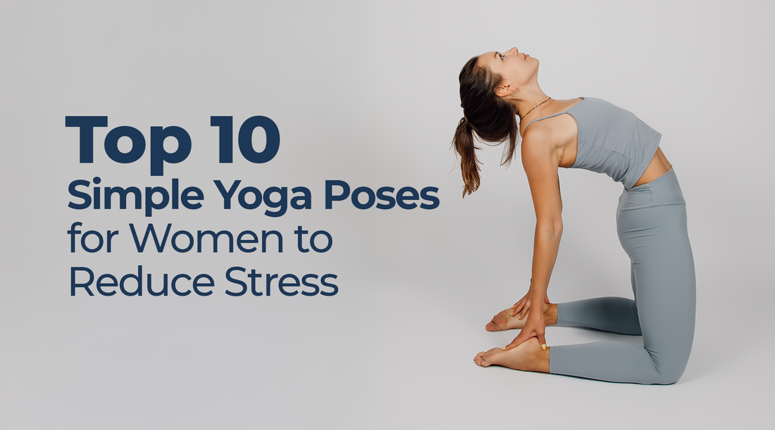 Top 10 Simple Yoga Poses for Women to Reduce Stress | Best Yoga Poses
