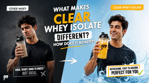 What Makes Clear Whey Isolate Different? How Does It Benefit?